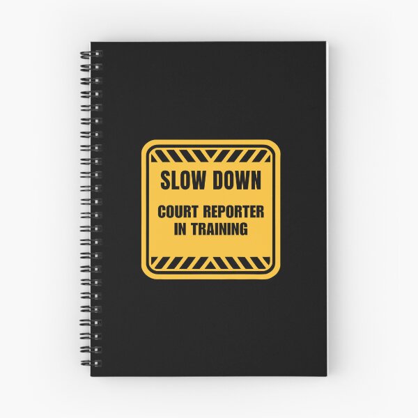 Item preview, Slow Down Court Reporter In Training Sign designed and sold by Neeshki.