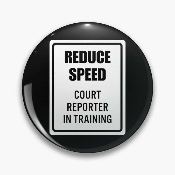 Item preview, Reduce Speed Court Reporter In Training Sign designed and sold by Neeshki.