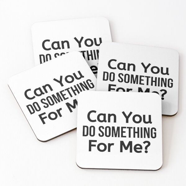 Item preview, Can You Do Something For Me designed and sold by BigMovesHustler.