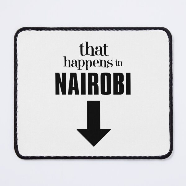 Item preview, That Happens In Nairobi; designed and sold by StickerApe.