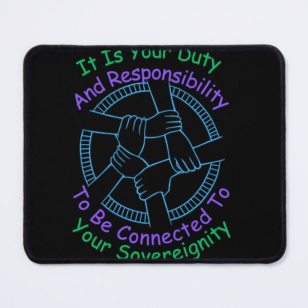 Item preview, Your Duty To Be Connected To Your Sovreignity designed and sold by MiracleROLArt.