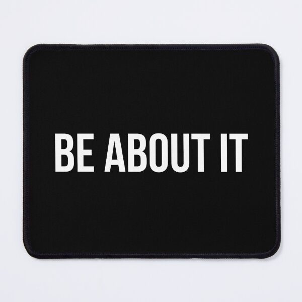 Item preview, Be About It designed and sold by BigMovesHustler.