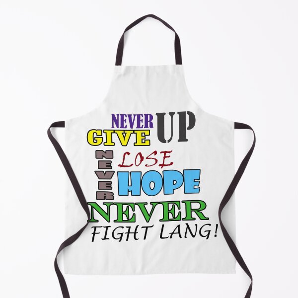 Item preview, never give up, never lose hope. fight lang designed and sold by chookey01.