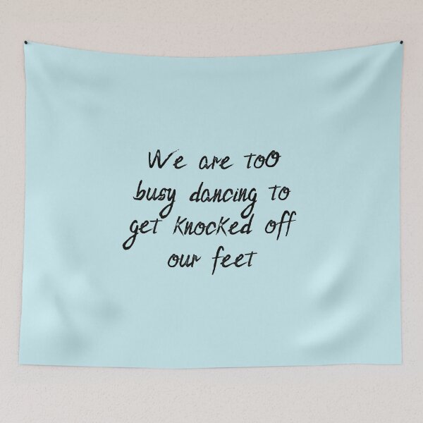 Item preview, we are too busy dancing to get knocked off our feet - Taylor Swift - New Romantics - 1989 designed and sold by sorciere-bleue.
