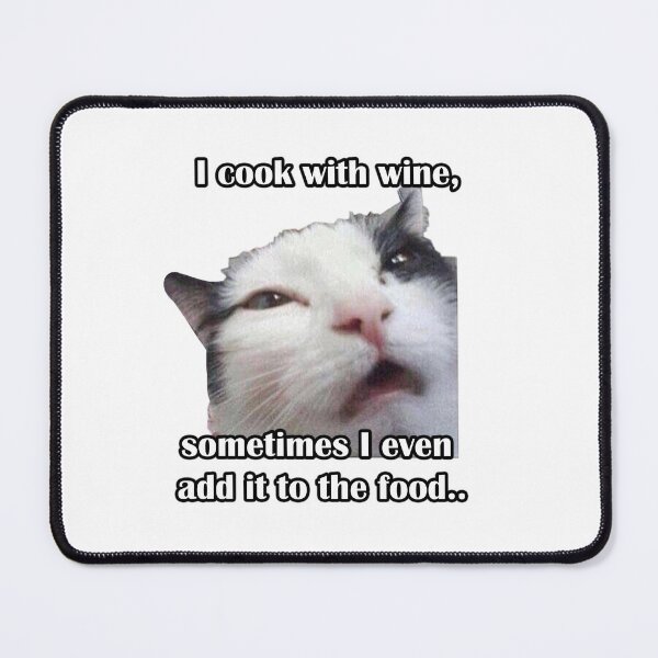 Item preview, I cook with wine sometimes I even add it to the food designed and sold by LinkyLankStank.