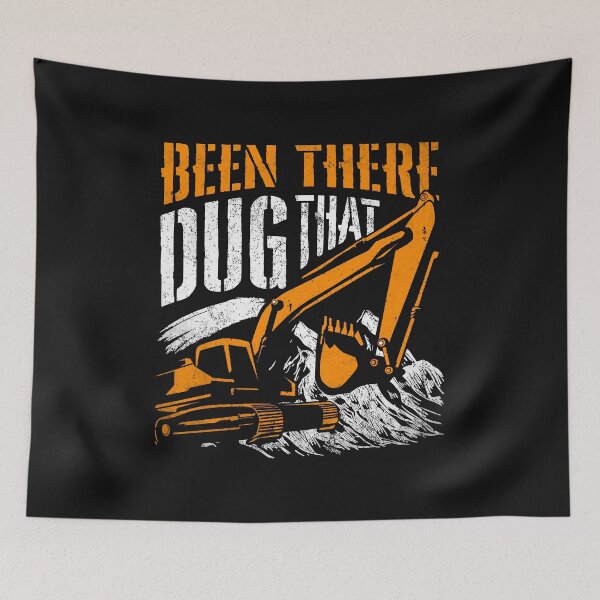 Item preview, Been There Dug That / Digger designed and sold by Tee Hub.