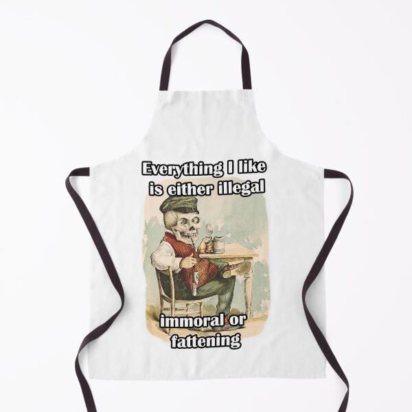 Item preview, Everything I like Everything I like is either illegal immoral or fattening designed and sold by LinkyLankStank.