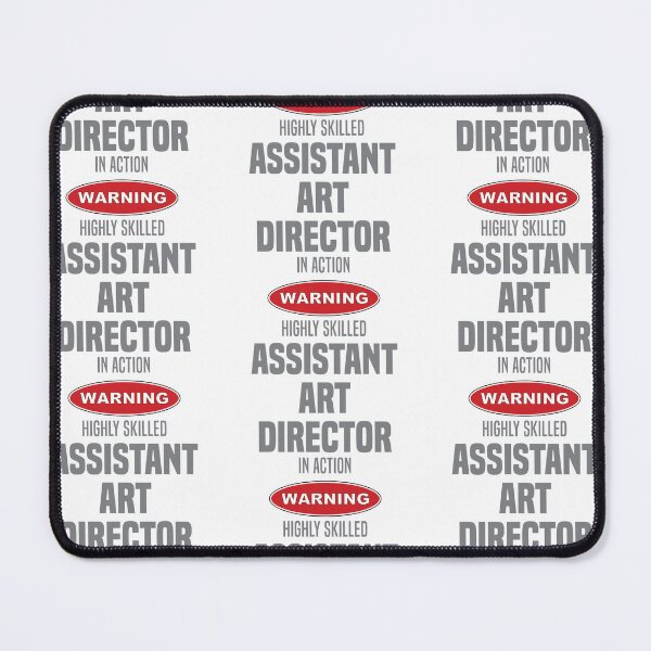 Item preview, Highly Skilled Assistant Art Director in Action designed and sold by NermilioDesigns.