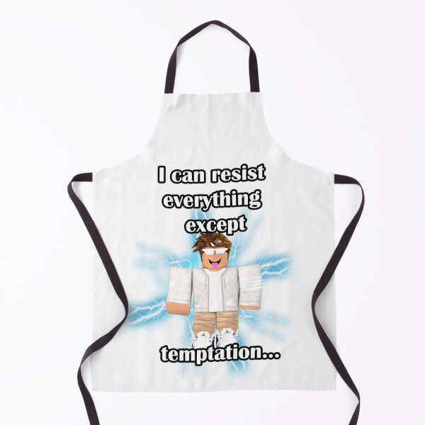 Item preview, I can resist everything except temptation designed and sold by LinkyLankStank.