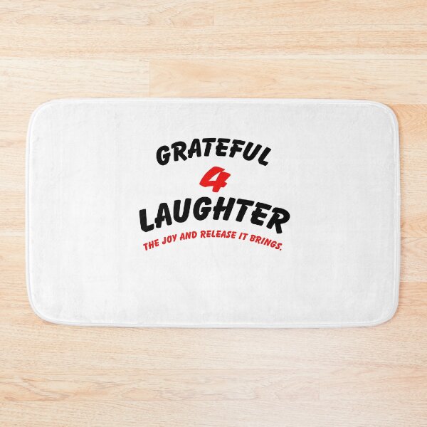 Item preview, I AM GRATEFUL FOR LAUGHTER designed and sold by BenO63.