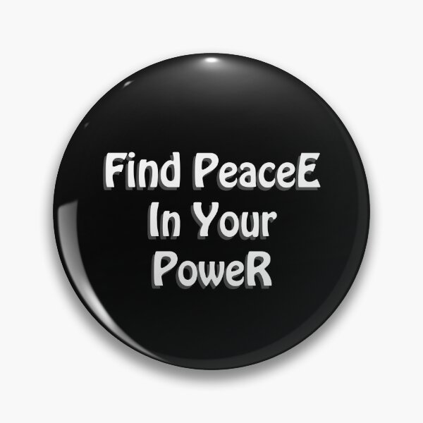 Item preview, (WF) Find peace in your power. designed and sold by greatvibes4u.