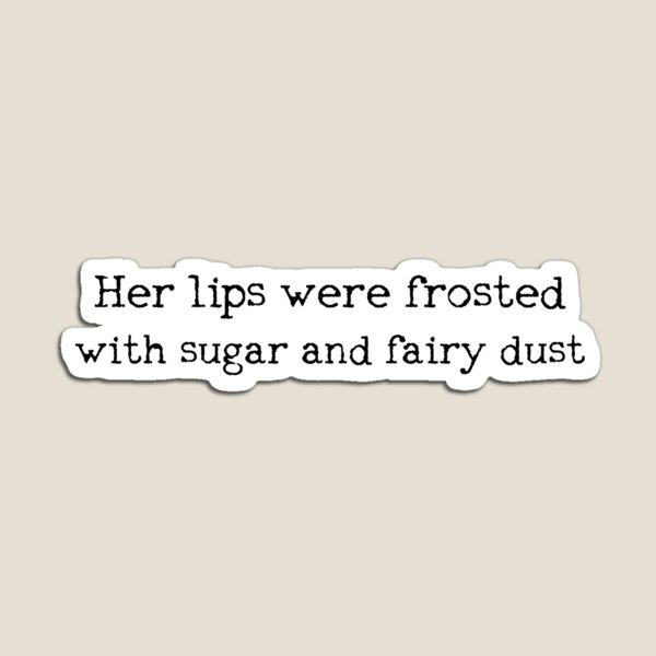 Item preview, Her Lips were Frosted with Sugar and Fairy Dust designed and sold by FaelynDesigns.