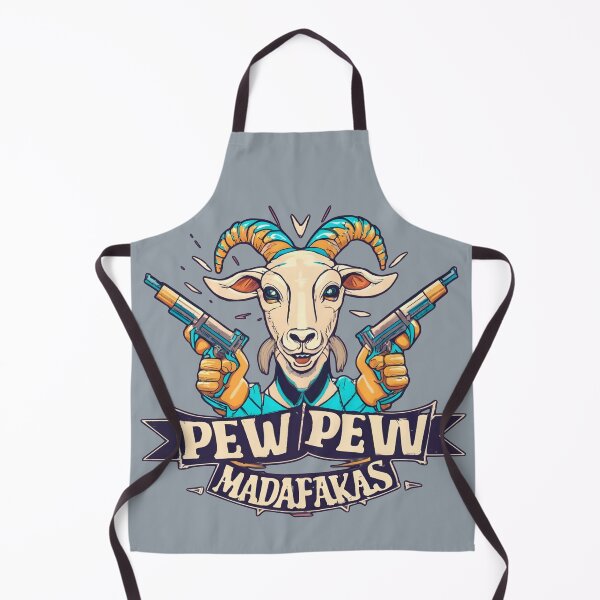 Item preview, Pew pew Madafakas - funny goat lovers designed and sold by SidTastic .