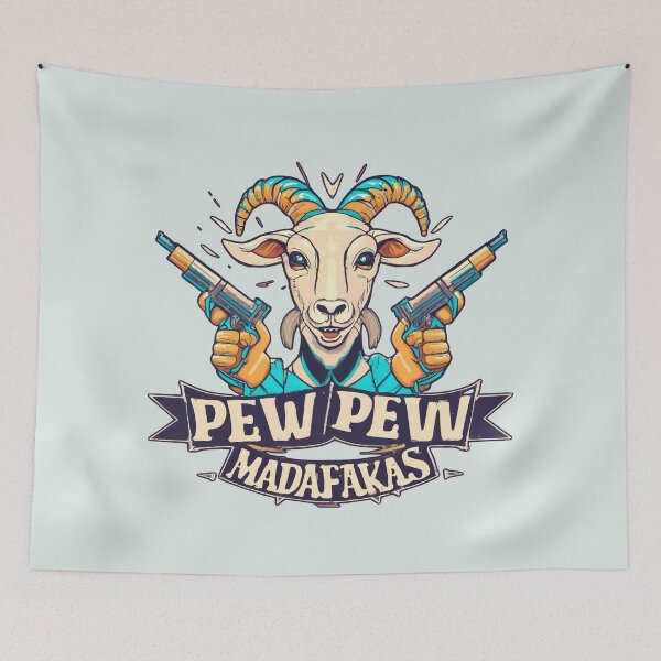 Item preview, Pew pew Madafakas - funny goat lovers designed and sold by SidTastic .