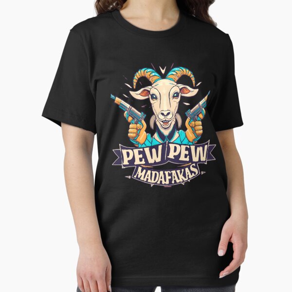 Item preview, Pew pew Madafakas - funny goat lovers designed and sold by SidTastic .