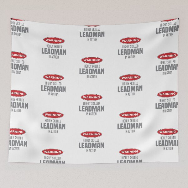 Item preview, Highly Skilled Leadman in Action designed and sold by NermilioDesigns.
