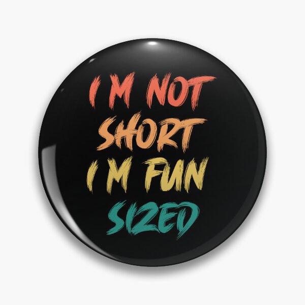 Item preview, I'm not short I'm fun sized T-Shirt Funny Saying Quote Retro designed and sold by Merchrise.