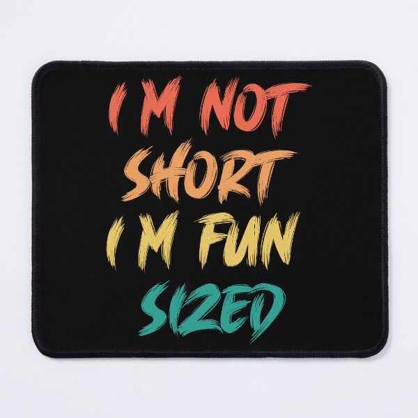 Item preview, I'm not short I'm fun sized T-Shirt Funny Saying Quote Retro designed and sold by Merchrise.