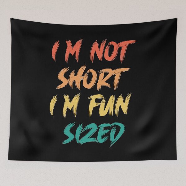 Item preview, I'm not short I'm fun sized T-Shirt Funny Saying Quote Retro designed and sold by Merchrise.