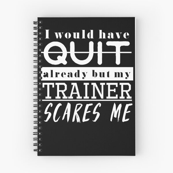 Item preview, I Would Have Quit But My Trainer Scares Me Gym Workout Tee designed and sold by Pricity Designs.