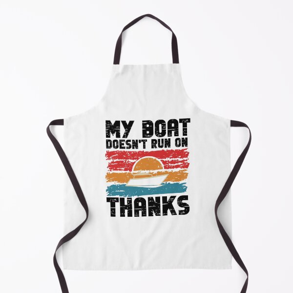 Item preview, MY BOAT DOESNT RUN ON THANKS Funny Quotes designed and sold by GRABAPSHOP.