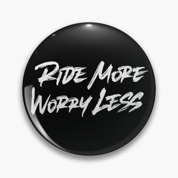 Item preview, Ride More Worry Less designed and sold by Zagach Letters.