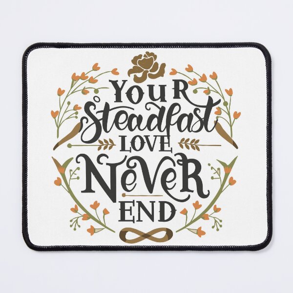 Item preview, Your Steadfast Love Never End 11 designed and sold by HahaHandlesHub.