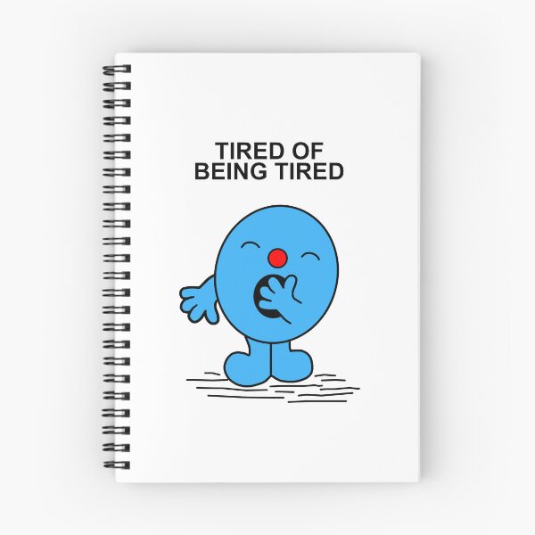 Item preview, Tired of being tired designed and sold by Scat the cat.