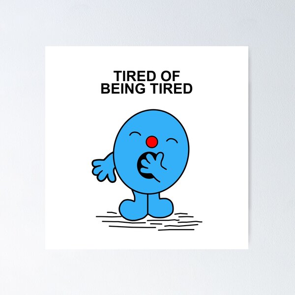 Item preview, Tired of being tired designed and sold by Scat the cat.