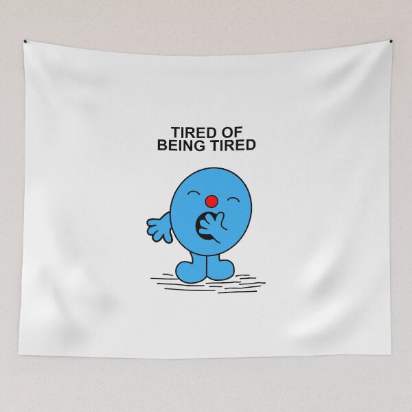 Item preview, Tired of being tired designed and sold by Scat the cat.