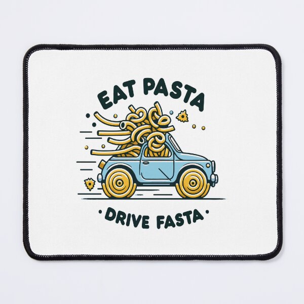 Item preview, Eat Pasta Drive Fasta designed and sold by MushroomHut.