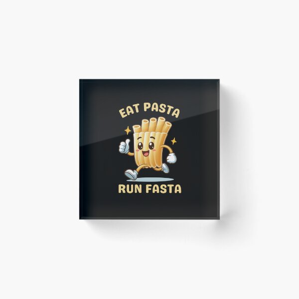 Item preview, Eat Pasta Run Fasta designed and sold by dooddles.