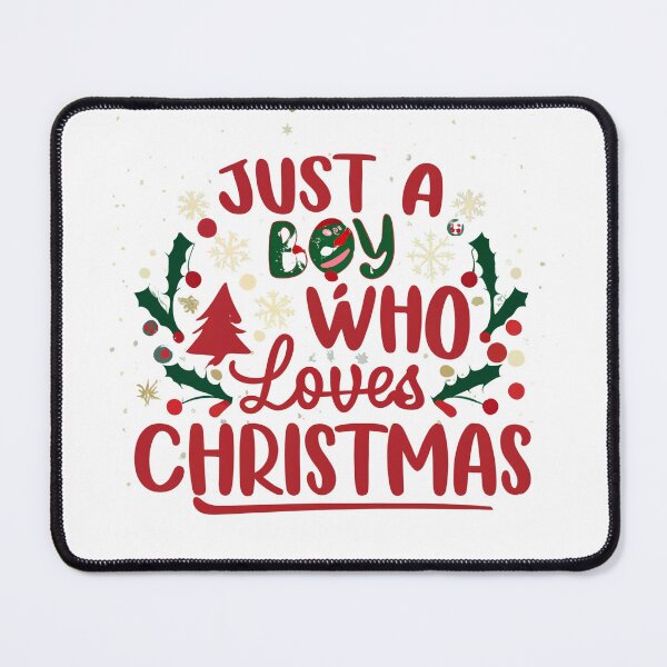 Item preview, Just A Boy Who Loves Christmas designed and sold by Itsheartshop.