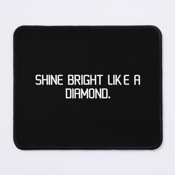 Item preview, Shine bright like a diamond. designed and sold by IMCDT.