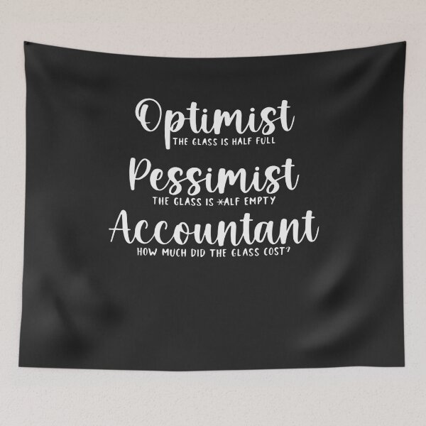 Item preview, Optimist Pessimist Accountant Glass Funny Accounting designed and sold by Pitchou07.
