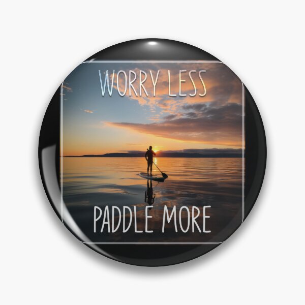 Item preview, Paddle Boarding Worry Less Paddle More designed and sold by NeavesPhoto.