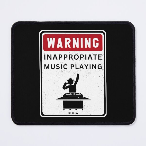 Item preview, Ex JW Warning Inappropiate Music Playing designed and sold by RakelMacc.