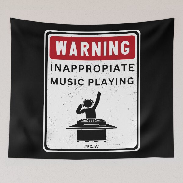Item preview, Ex JW Warning Inappropiate Music Playing designed and sold by RakelMacc.