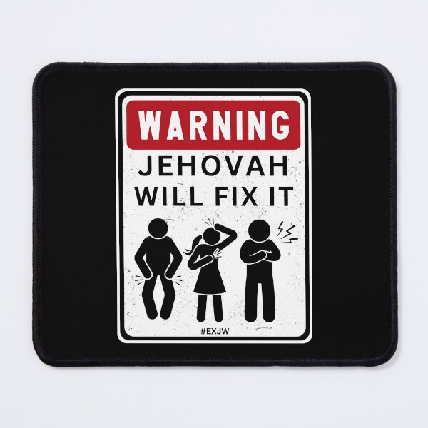 Item preview, Ex JW Warning Jehovah Will Fix It designed and sold by RakelMacc.