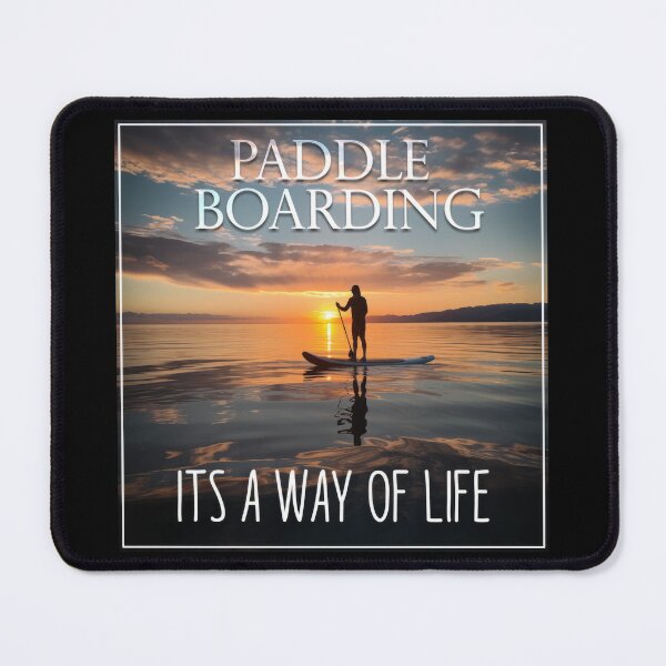 Item preview, A Life Afloat: Paddle Boarding Paradise Its A Way Of Life designed and sold by NeavesPhoto.