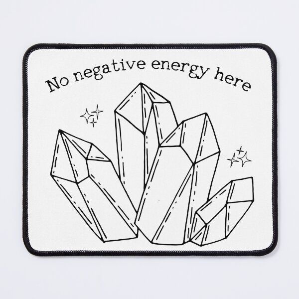 Item preview, No Negative Energy Here designed and sold by FaelynDesigns.