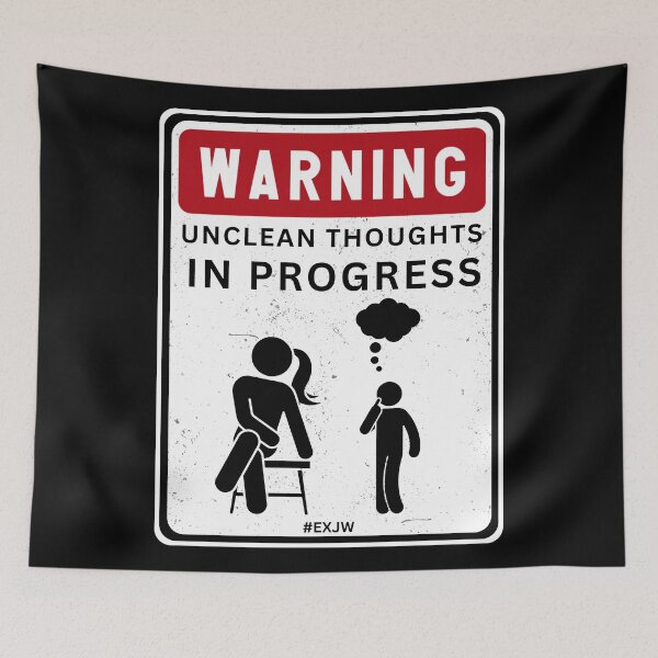 Item preview, Ex JW Warning Unclean Thoughts In Progress designed and sold by RakelMacc.