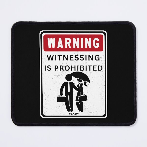 Item preview, Ex JW Warning Witnessing Is Prohibited designed and sold by RakelMacc.