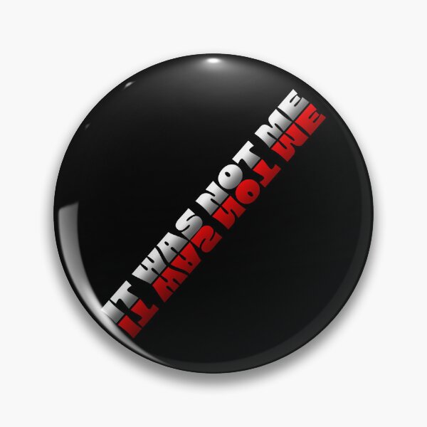 Item preview, The inscription IT WAS NOT ME in shades of white and red designed and sold by CoolVisionStd.