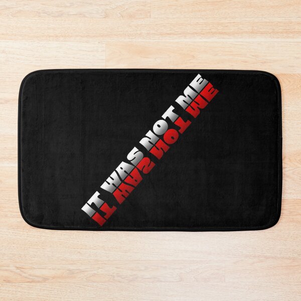 Item preview, The inscription IT WAS NOT ME in shades of white and red designed and sold by CoolVisionStd.