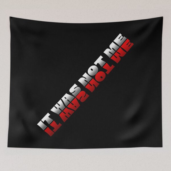 Item preview, The inscription IT WAS NOT ME in shades of white and red designed and sold by CoolVisionStd.