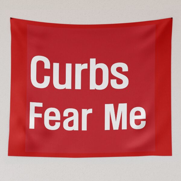Item preview, Curbs Fear Me designed and sold by EunsooLee.