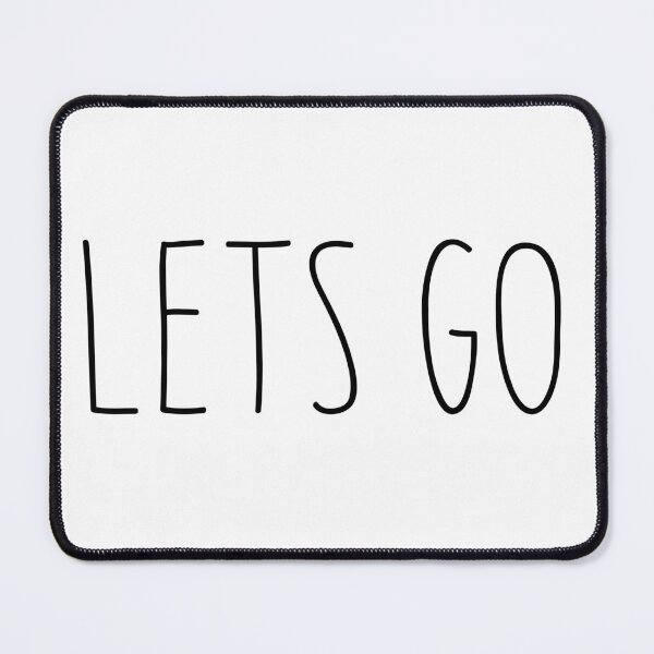 Item preview, Trending Slogan Lets Go In Black designed and sold by NeavesPhoto.
