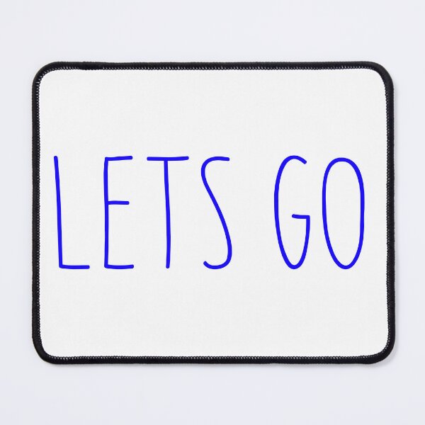 Item preview, Trending Slogan Lets Go In Blue designed and sold by NeavesPhoto.