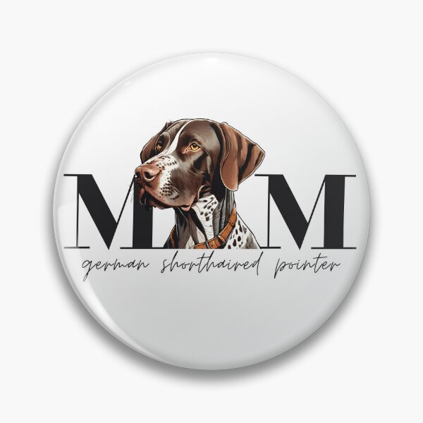 Item preview, Dog Mom GERMAN SHORTHAIRED POINTER designed and sold by GoodyPaws.